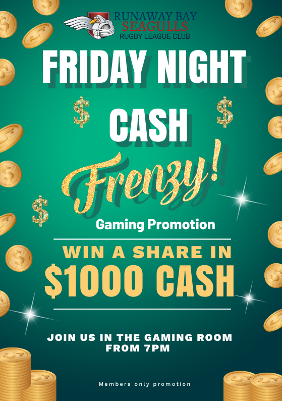 Friday Night Cash Frenzy — win a share in $1000 cash, gaming promotion, Fridays from 7pm