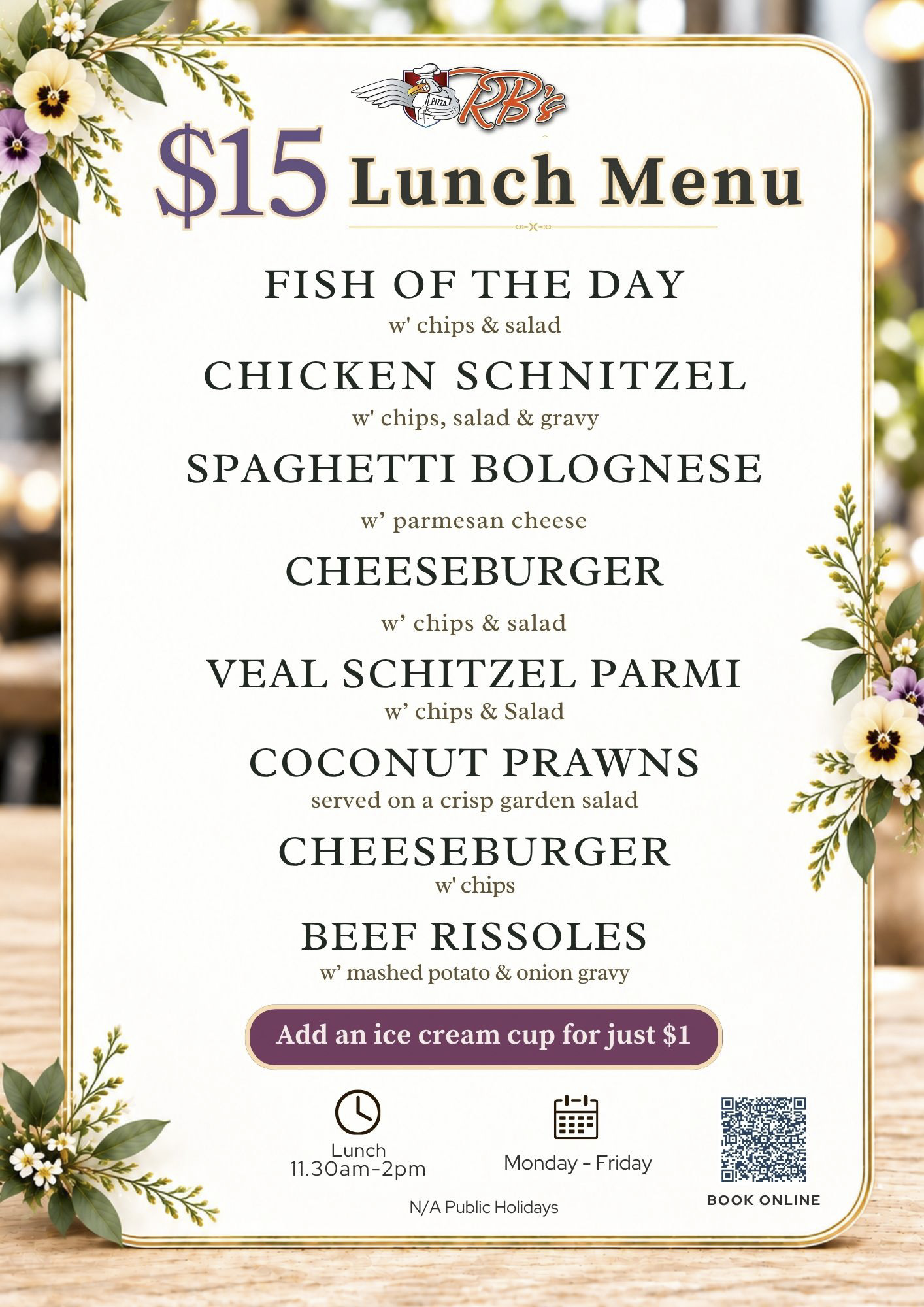 October $15 Lunch Menu — fish of the day with chips and salad; chicken schnitzel with chips, salad and gravy; spaghetti bolognese with parmesan cheese; cheeseburger with chips and salad; veal schnitzel parmi with chips and salad; coconut prawns served on a crisp garden salad; cheeseburger with chips; or beef rissoles with mashed potato and onion gravy. Add an ice cream cup for just $1. Lunch 11:30am to 2pm, Monday to Friday, not available public holidays.