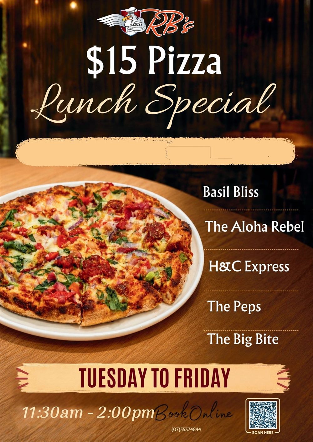 $15 Pizza Lunch Special — choice of Basil Bliss, The Aloha Rebel, H&C Express, The Peps or The Big Bite, Tuesday to Friday 11:30am to 2pm