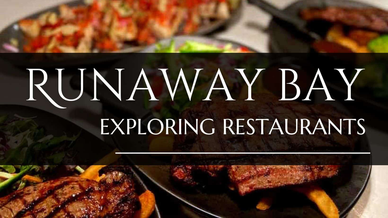 Exploring restaurants in Runaway Bay blog cover image